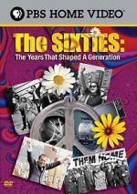 Watch The Sixties: The Years That Shaped a Generation Afdah