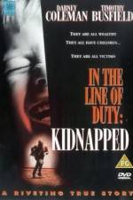 Watch Kidnapped In the Line of Duty Afdah