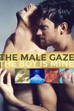 Watch The Male Gaze: The Boy Is Mine Afdah