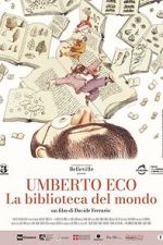 Watch Umberto Eco: A Library of the World Afdah