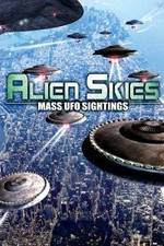 Watch Alien Skies Mass UFO Sightings Afdah