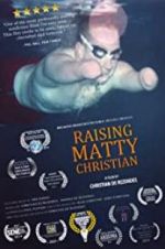 Watch Raising Matty Christian Afdah