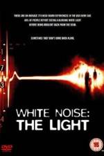 Watch White Noise 2: The Light Afdah