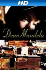 Watch Dear Mandela Afdah