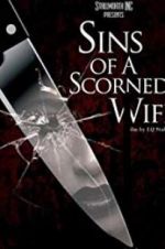 Watch Sins of a Scorned Wife Afdah