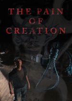Watch The Pain of Creation (Short 2011) Afdah