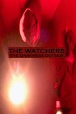 Watch The Watchers: The Darkness Outside Afdah