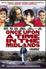 Watch Once Upon a Time in the Midlands Afdah