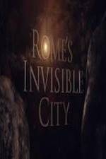 Watch Romes Invisible City Afdah