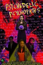 Watch Psychedelic Psychopaths Afdah