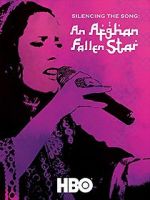 Watch Silencing the Song: An Afghan Fallen Star Afdah