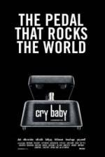 Watch Cry Baby The Pedal that Rocks the World Afdah