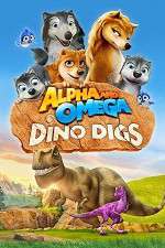Watch Alpha and Omega: Dino Digs Afdah