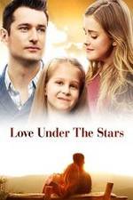 Watch Love Under the Stars Afdah