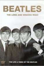Watch The Beatles, The Long and Winding Road: The Life and Times Afdah