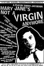 Watch Mary Jane\'s Not a Virgin Anymore Afdah