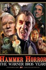 Watch Hammer Horror: The Warner Bros. Years Afdah