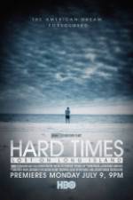 Watch Hard Times: Lost on Long Island Afdah