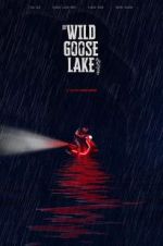Watch The Wild Goose Lake Afdah