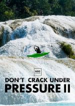 Watch Don\'t Crack Under Pressure II Afdah
