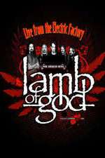 Watch Lamb of God Live from the Electric Factory Afdah