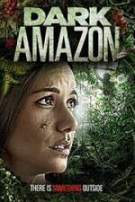 Watch Dark Amazon Afdah