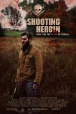 Watch Shooting Heroin Afdah