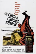 Watch Chase a Crooked Shadow Afdah