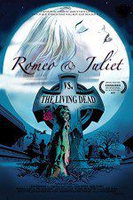 Watch Romeo & Juliet vs. The Living Dead Afdah