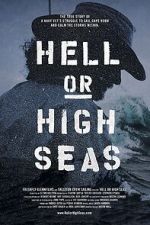 Watch Hell or High Seas Afdah