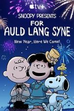 Watch Snoopy Presents: For Auld Lang Syne (TV Special 2021) Afdah