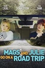 Watch Mags and Julie Go on a Road Trip. Afdah