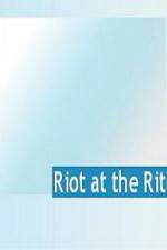 Watch Riot at the Rite Afdah
