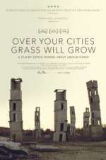 Watch Over Your Cities Grass Will Grow Afdah