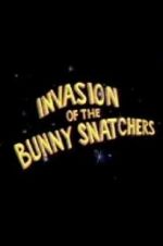 Watch Invasion of the Bunny Snatchers Afdah