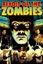 Watch Revolt of the Zombies Afdah