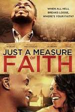 Watch Just a Measure of Faith Afdah