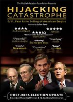 Watch Hijacking Catastrophe: 9/11, Fear & the Selling of American Empire Afdah