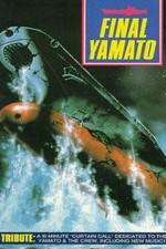 Watch Final Yamato Afdah