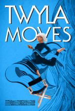 Watch Twyla Moves Afdah