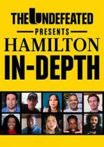 Watch The Undefeated Presents Hamilton In-Depth Afdah