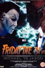 Watch Friday the 31st: Michael vs. Jason Afdah