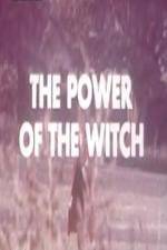 Watch The Power Of The Witch Afdah