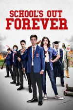 Watch School\'s Out Forever Afdah