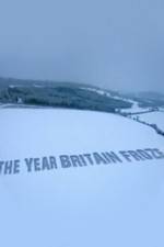 Watch The Year Britain Froze Afdah