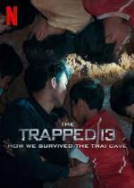 Watch The Trapped 13: How We Survived the Thai Cave Afdah