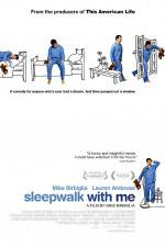 Watch Sleepwalk with Me Afdah