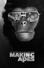 Watch Making Apes: The Artists Who Changed Film Afdah