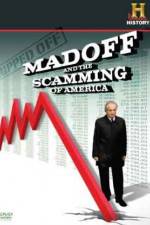 Watch Ripped Off Madoff and the Scamming of America Afdah