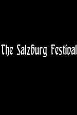 Watch The Salzburg Festival Afdah